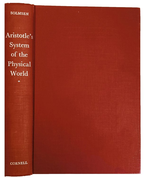 Aristotle's System of the Physical World; A Comparison with His Predecessors.