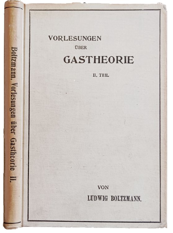 Vorlesungen uber Gastheorie. II teil: Theorie van der Waals'; Gase mit zusammengesetzten Molekulen; Gasdissociation; Schlussbemerkungen.