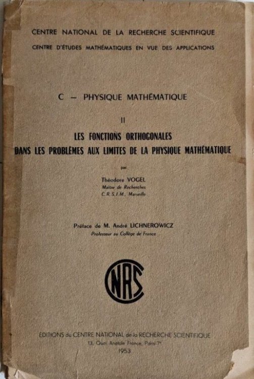 Les Fonctions Orthogonales dans les Problemes aux Limites de la Physique Mathematique.