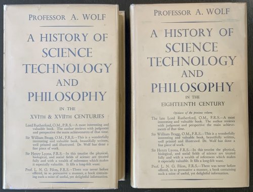 A History of Science, Technology and Philosophy in the 17th & 17th Centuries; [with]: . . . in the Eighteenth Century.
