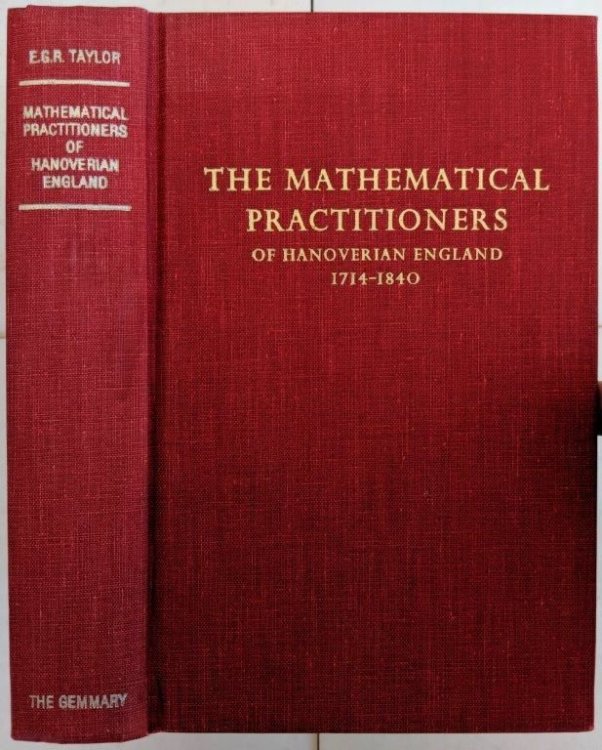 The Mathematical Practitioners of Hanoverian England 1714-1840.