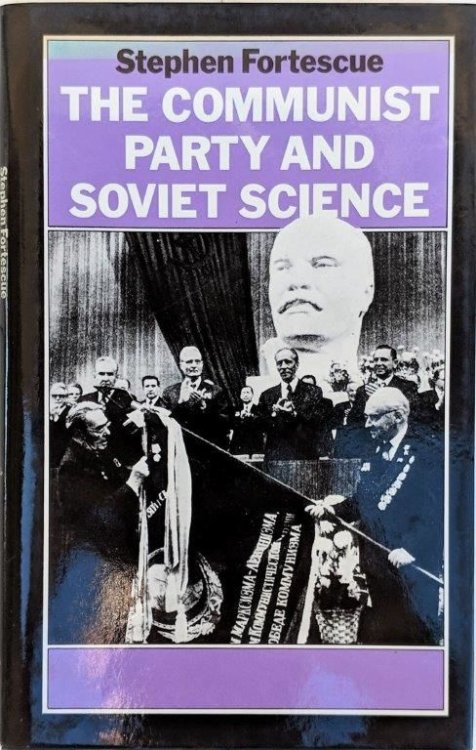 The Communist Party and Soviet Science.