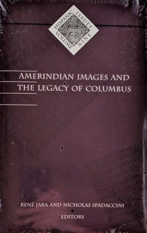 Amerindian Images and the Legacy of Columbus.