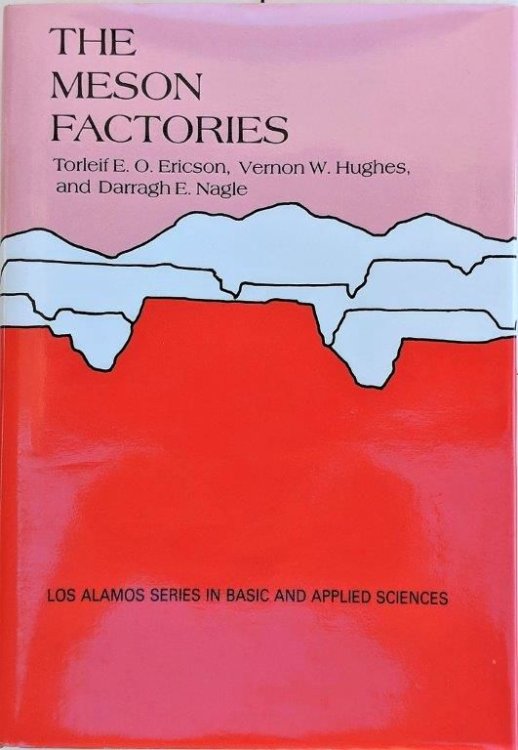 The Meson Factories.