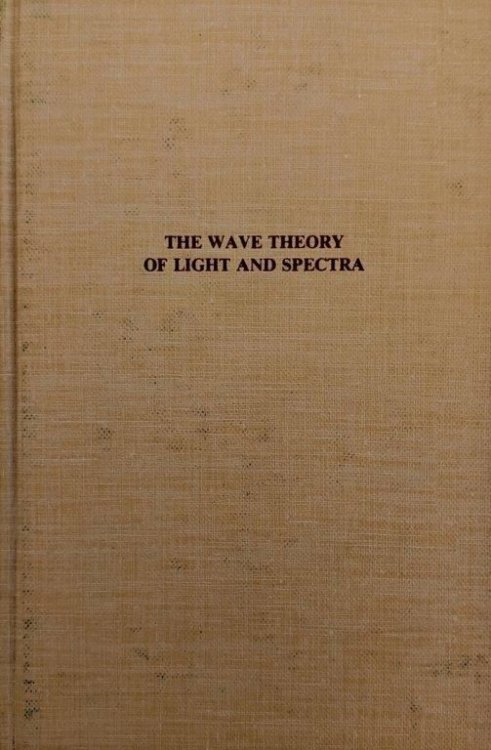 The Wave Theory Light and Spectra.