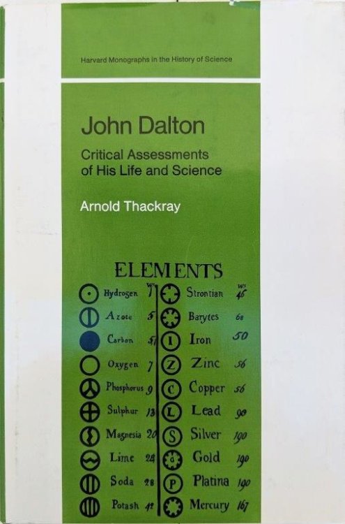 John Dalton: Critical Assessments of His Life and Science.