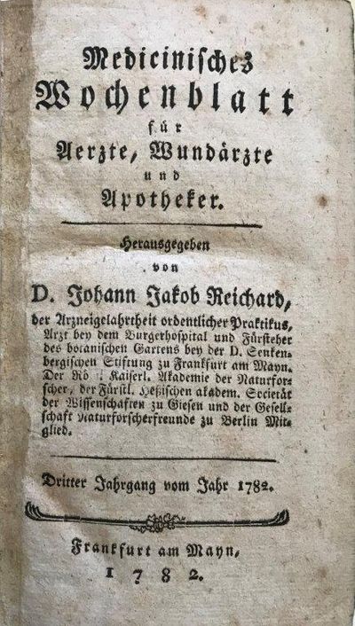 Medicinisches Wochenblatt fur Aerzte, Wundarzte und Apotheker . . . Dritter Jahrgang vom Jahr 1782.