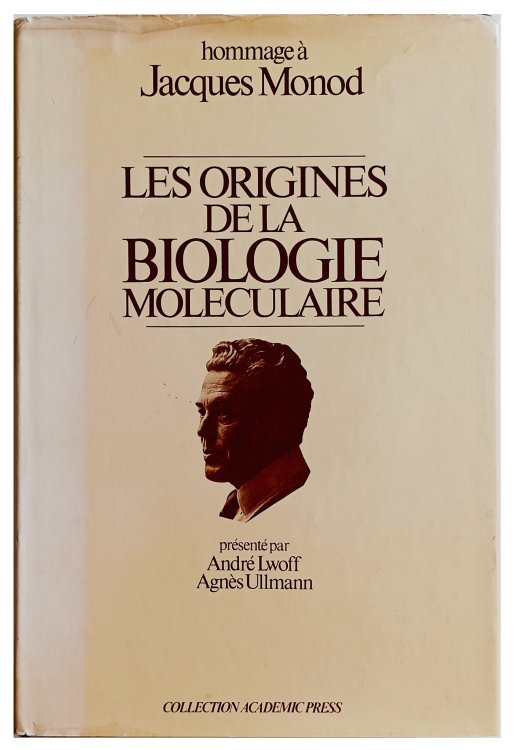 Les origines de la biologie moleculaire. Hommage a Jacques Monod.
