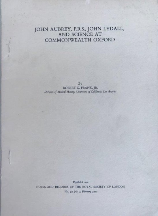 John Aubrey, F.R.S., John Lydall and Science at Commonwealth Oxford.