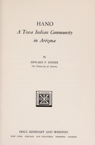 Hano: The Tewa Indian Community in Arizona (Case Studies in Cultural Anthropology)