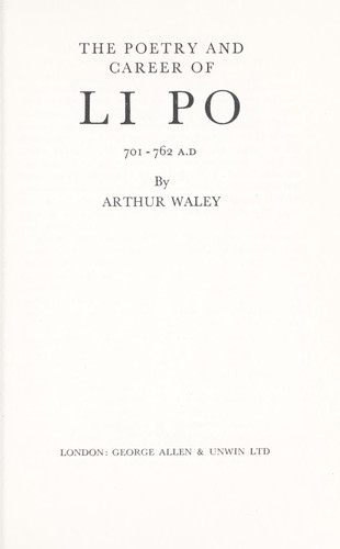 The Poetry and Career of Li Po (Ethical & Religious Classics of East and West No. 3)
