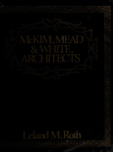 McKim, Mead and White, Architects (Icon Editions)