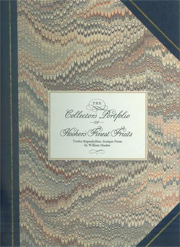 The Collector's Portfolio of Hooker's Finest Fruits: Twelve Reproduction Antique Prints