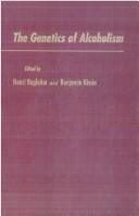 The Genetics of Alcoholism (Alcohol and Alcoholism, 1)