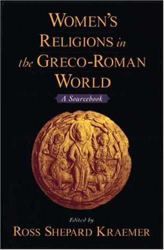 Women's Religions in the Greco-Roman World: A Sourcebook