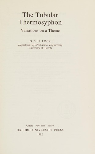 The Tubular Thermosyphon: Variations on a Theme (Oxford Engineering Science Series)