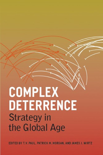 Image for Complex Deterrence: Strategy in the Global Age Complex Deterrence: Strategy in the Global Age