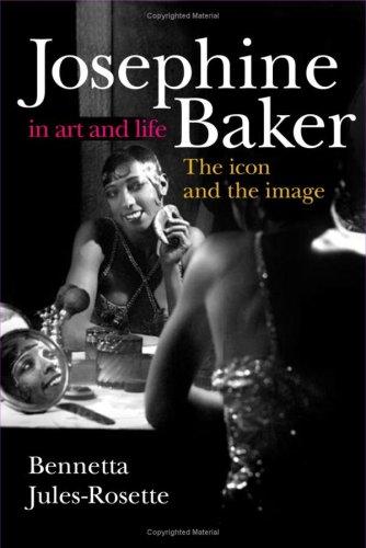 Josephine Baker in Art and Life: The Icon and the Image