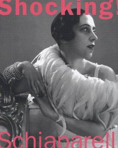 Shocking! The Art and Fashion of Elsa Schiaparelli