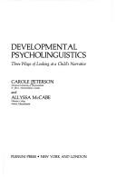Developmental Psycholinguistics:Three Ways of Looking at a Child's Narrative (Biological Regulation and Development)