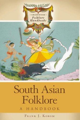 South Asian Folklore: A Handbook (Greenwood Folklore Handbooks)