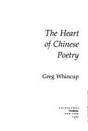 The Heart of Chinese Poetry