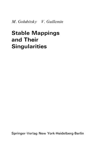 Stable Mappings and Their Singularities (Graduate Texts in Mathematics, 14)