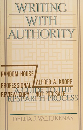 Writing with Authority: A Guide to the Research Process