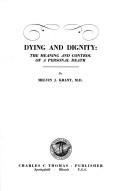 Dying and Dignity: The meaning and control of a personal death