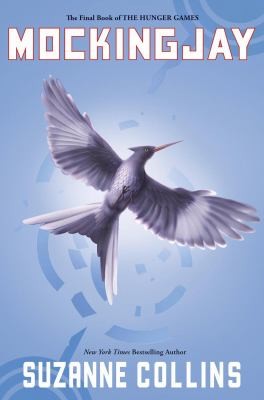 Mockingjay (the Final Book of the Hunger Games) (Hunger Games (Cloth))
