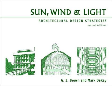 Sun, Wind & Light: Architectural Design Strategies, 2nd Edition