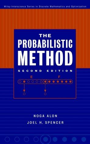 The Probabilistic Method (Wiley Series in Discrete Mathematics and Optimization)(Second Edition)
