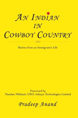 An Indian in Cowboy Country: Stories from an Immigrant's Life