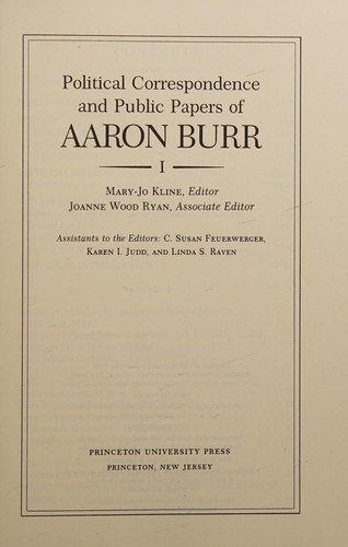 Political Correspondence and Public Papers of Aaron Burr (2 Volumes)