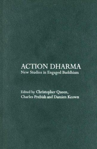 Action Dharma: New Studies in Engaged Buddhism (Routledge Critical Studies in Buddhism)