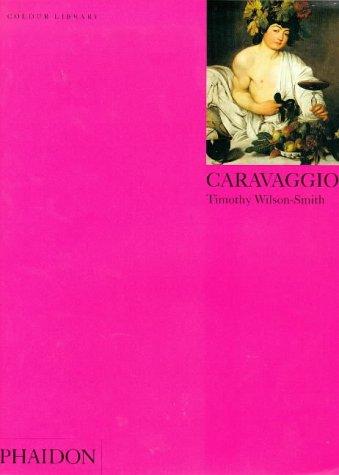Caravaggio: Colour Library (Phaidon Colour Library)