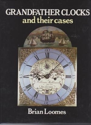 Grandfather clocks and their cases