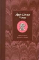 After-Dinner Verses: A Collection of Impulsive and Impromptu Verses Containing Repartee in Verse, Poems on Panes, Rhyming Wills, Old Tavern Signs, Envelope Poetry, Etc (Quotations & Verses)