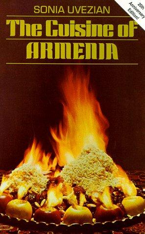 The Cuisine of Armenia 25th Anniversary Edition