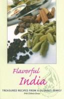 Flavorful India: Treasured Recipes from a Gujarati Family (Hippocrene Cookbook Library) (Hippocrene Cookbook Library (Paperback))
