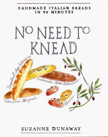 Image for No Need to Knead: Handmade Italian Breads in 90 Minutes No Need to Knead: Handmade Italian Breads in 90 Minutes