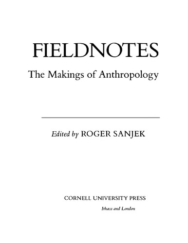 Fieldnotes: The Makings of Anthropology