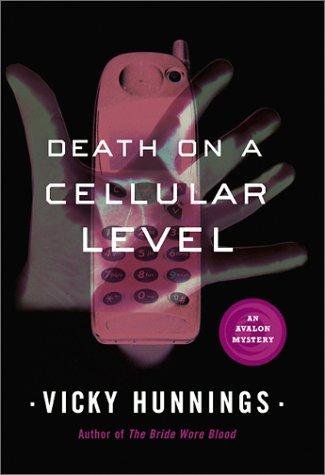 Death on a Cellular Level (Avalon Mystery)