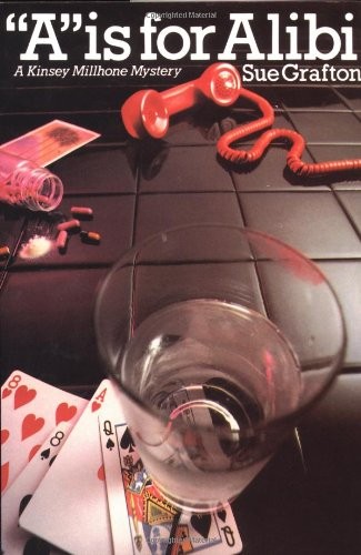 A is for Alibi (A Kinsey Millhone Mystery, Book 1) 2nd Printing