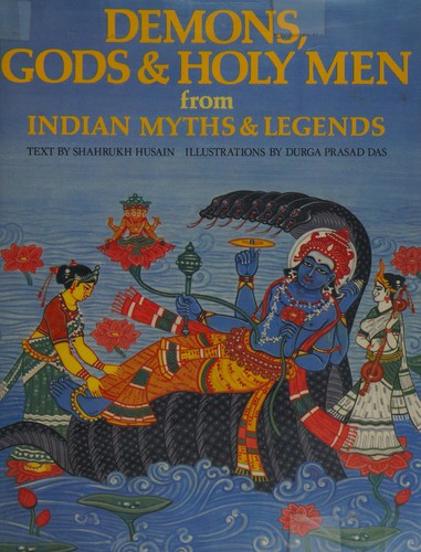 Demons, Gods & Holy Men from Indian Myths & Legends (World Mythologies Series)