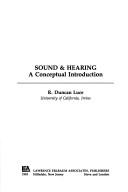 Image for Sound & Hearing: A Conceptual Introduction Sound & Hearing: A Conceptual Introduction