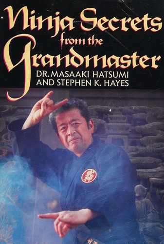 Ninja Secrets from the Grandmaster