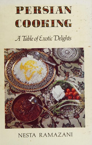 Persian Cooking: A Table of Exotic Delights