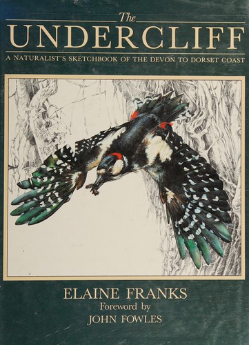 The Undercliff: A Naturalist's Sketchbook of the Devon to Dorset Coast