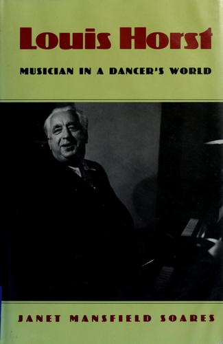 Louis Horst: Musician in a Dancer's World